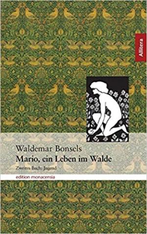 Bonsel Waldemar - Mario, Ein Leben im Walde Teil 2