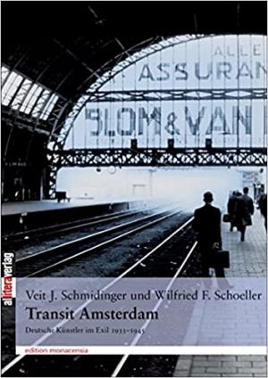 SchmidingerJohannes V, Schoeller Wilfried F - Transit Amsterdam