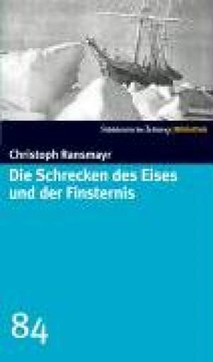 Ransmayr Christoph - Der Schrecken des Eises und der Finsternis