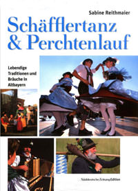 Reithmaier Sabine - Schäfflertanz & Perchtenlauf