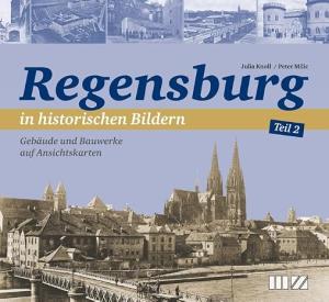 München Buch egensburg in historischen Bildern, Teil 2