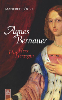 Bernauer Bernauer, Agnes Bernauerin