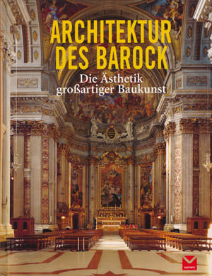 Borngässer Barbara, Toman Rolf, Bednorz Achim - Architektur des Barocks
