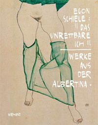 Egon Schiele: »Das unrettbare Ich«