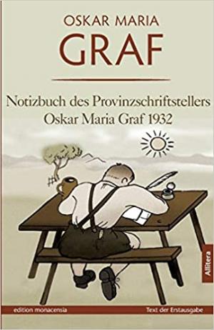 Graf Oskar Maria - Notizbuch des Provinzschriftstellers