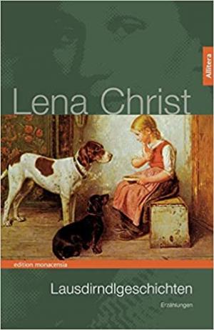 Christ Lena - Lausdirndlgeschichten