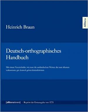 Braun Heinrich - Deutsch-orthographisches Handbuch