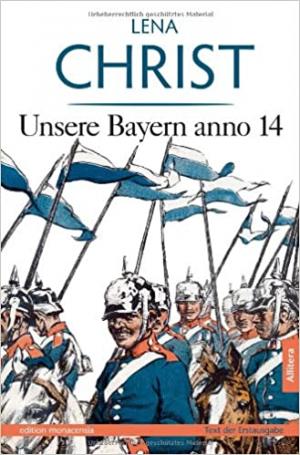 Christ Lena - Unsere Bayern anno 14