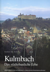 Kühn Angelik, Reichert Christiane, Gunzelmann Thomas - Kulmbach - Das städtebauliche Erbe