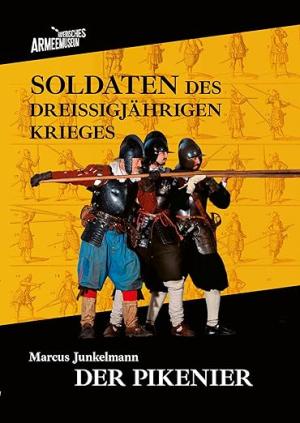 München Buch Soldaten des Dreißigjährigen Krieges. Band 1