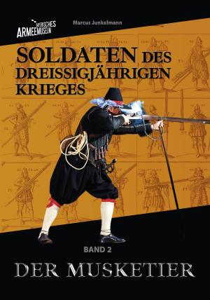 München Buch Soldaten des Dreißigjährigen Krieges. Band 2