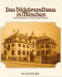 Das Hildebrandhaus in München