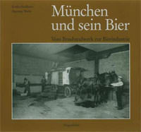 München im Mittelalter und das Münchner Brauereimuseum
