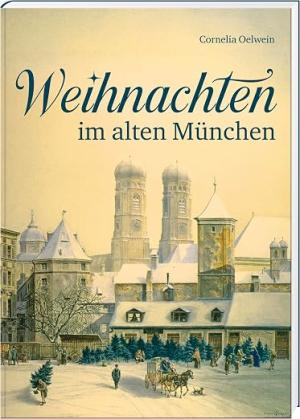 München Buch Weihnachten im alten München