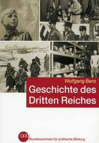 Benz Wolfgang - Geschichte des Dritten Reiches