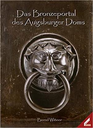 Das Bronzeportal des Augsburger Doms