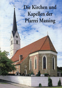 Die Kirchen und Kapellen der Pfarrei Massing