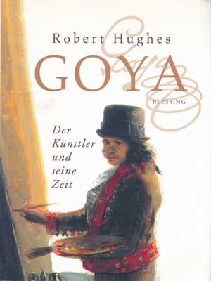 Hughes Robert - Goya