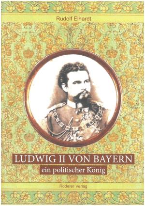 München Buch Ludwig II. von Bayern - ein politischer König