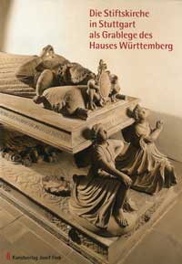 Schukraft Harald - Die Stiftskirche in Stuttgart als Grablege des Hauses Württemberg