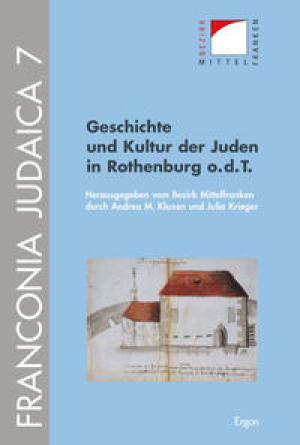  - Geschichte und Kultur der Juden in Rothenburg o.d.T.