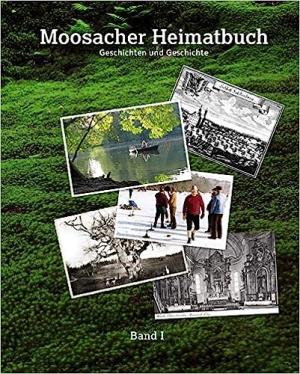  - Moosacher Heimatbuch