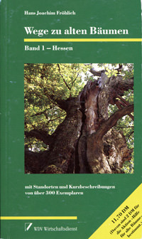 Fröhlich Joachim Hans - Wege zu alten Bäumen