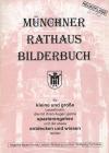 München Bücher - Münchner Rathaus Bilderbuch  ISBN: 3926691247