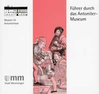 Hoyer Johannes, Bayer Hans-Wolfgang - Führer durch das Antoniter-Museum