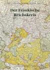 München Bücher - Der Fränkische Reichskreis Endres Rusolf ISBN: 3927233897