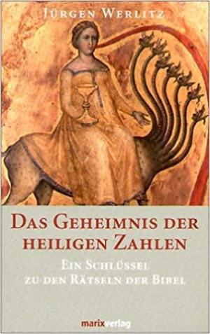 Werlitz Jürgen - Das Geheimnis der heiligen Zahlen