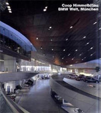 Coop Himmelb(l)au, BMW-Welt, München