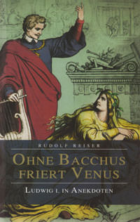Reiser Rudolf - Ohne Bacchus friert Venus