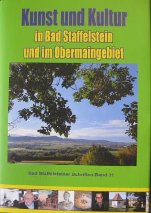  - Kunst und Kultur in Bad Staffelstein und im Obermaingebiet