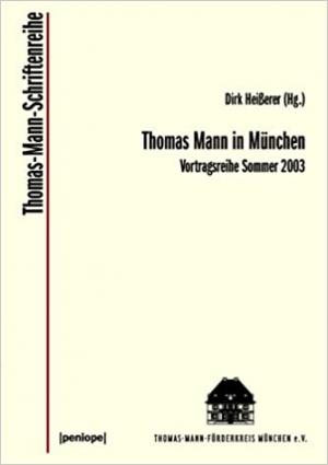  - Thomas Mann in München I