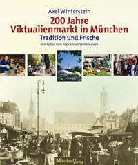  , 200 Jahre Viktualienmarkt in München