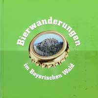 Bierwanderungen im Bayerischen Wald