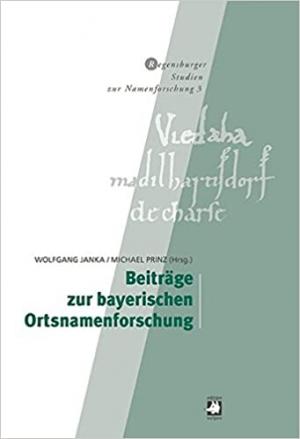  - Beiträge zur bayerischen Ortsnamenforschung
