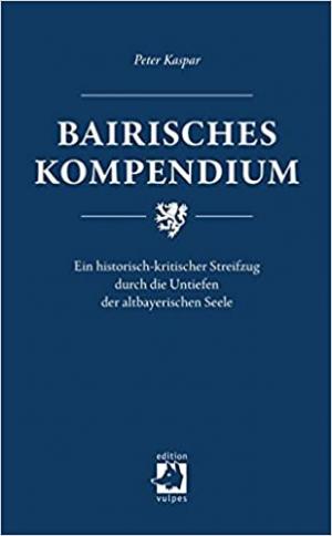 Kaspar Peter - Bairisches Kompendium