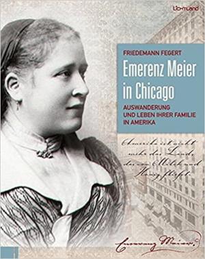 Fegert Friedemann - Emerenz Meier in Chicago