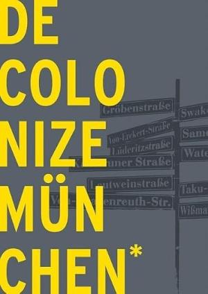 München Buch DECOLONIZE MÜNCHEN