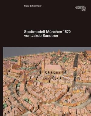 München Buch Stadtmodell 1570 von Jakob Sandtner