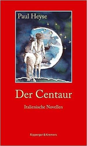 Heyse Paul - Der Centaur