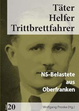 Proske Wolfgang - NS-Belastete aus Oberfranken