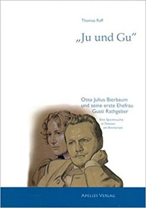 „Ju und Gu“ - Otto Julius Bierbaum und seine erste Ehefrau  Gusti Rathgeber