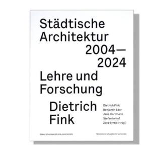  - Städtische Architektur 2004 – 2024