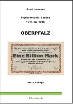  - Papiernotgeld Bayern 1914 bis 1945