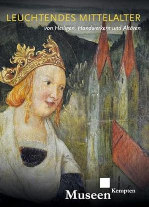 Holzer Sarah - Leuchtendes Mittelalter