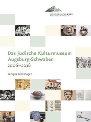 Schönhagen Benigna - Das Jüdische Kulturmuseum Augsburg-Schwaben