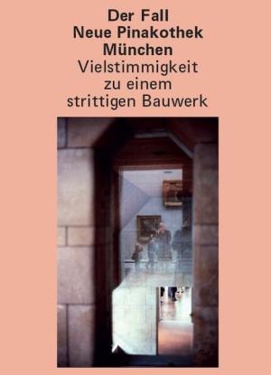 München Buch Der Fall Neue Pinakothek München
